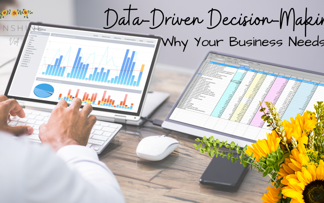 Data-Driven Decision-Making: Why Your Business Needs It