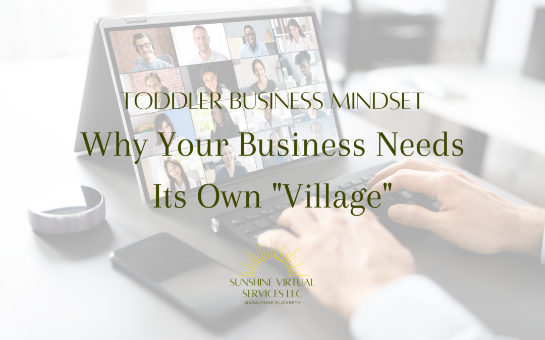 It Takes a Village—Why Your Business Needs Its Own “Village”